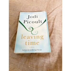 Leaving Time by Jodi Picoult Trade Paperback Novel Mystery Fiction Ballantine